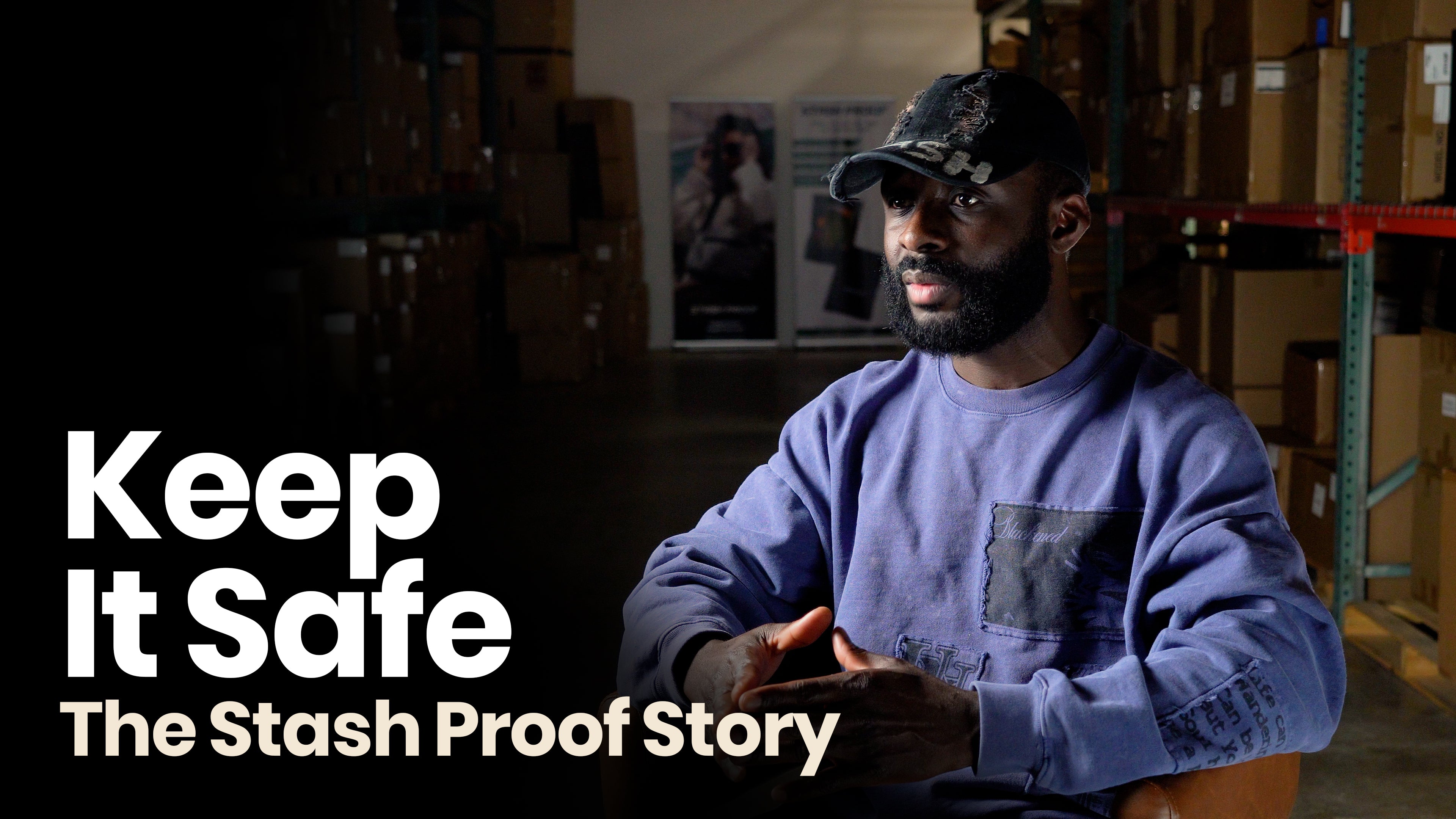 Load video: James telling the story of Stash Proof and its beginning 
