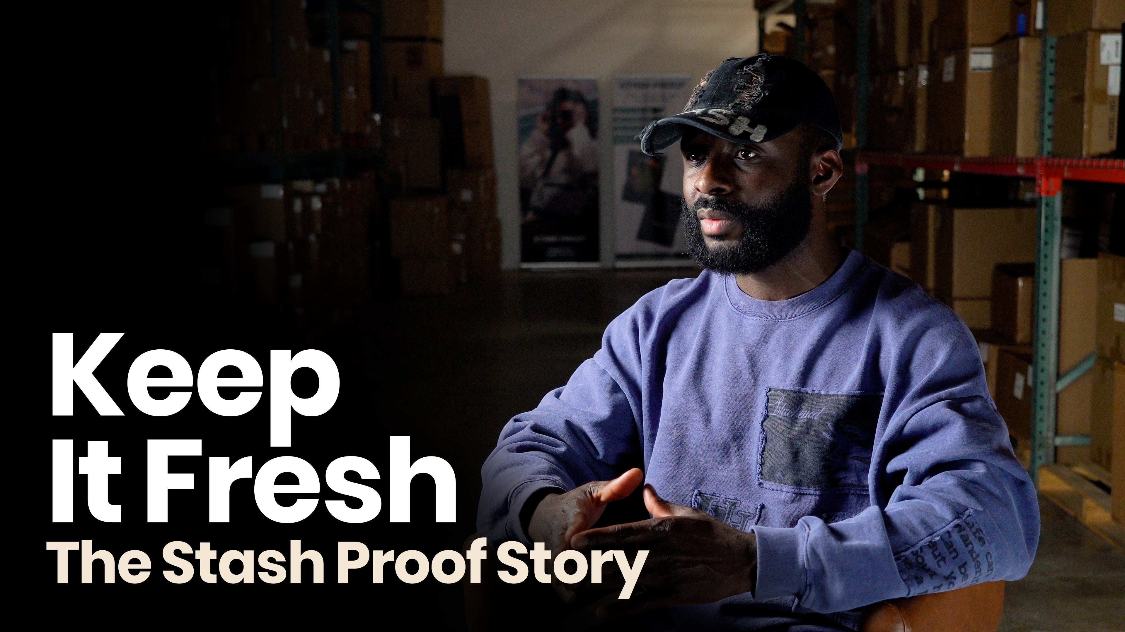 Load video: James telling the story of Stash Proof and its beginning 